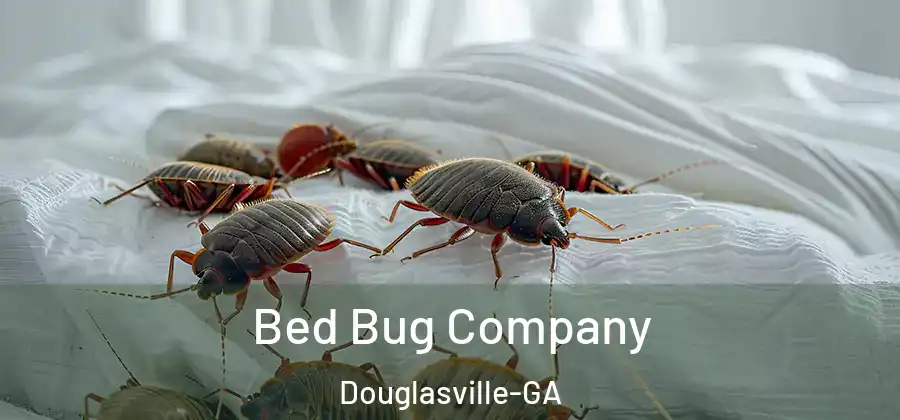 Bed Bug Company Douglasville-GA