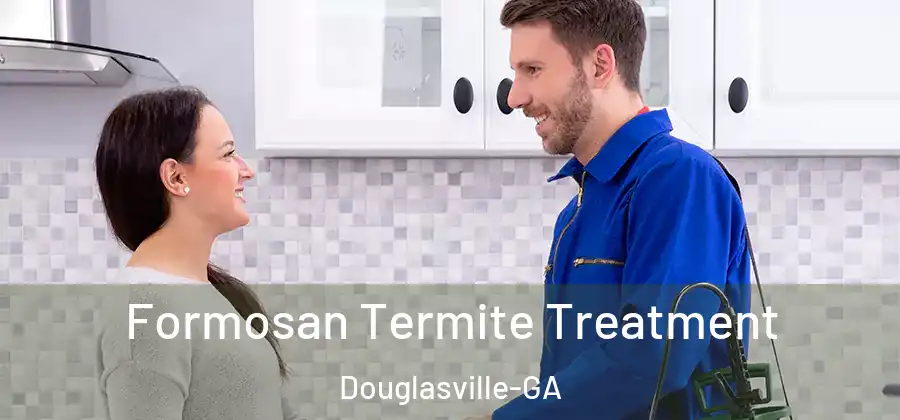 Formosan Termite Treatment Douglasville-GA