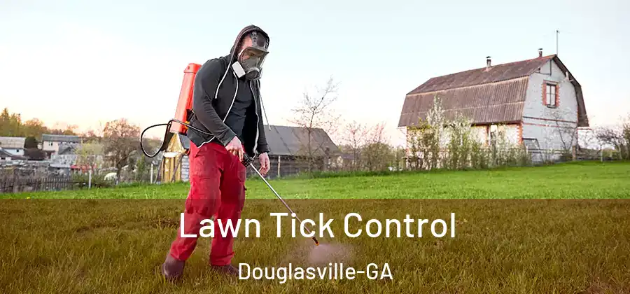  Lawn Tick Control Douglasville-GA