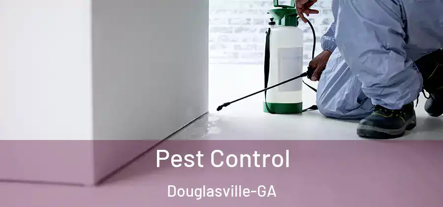  Pest Control Douglasville-GA
